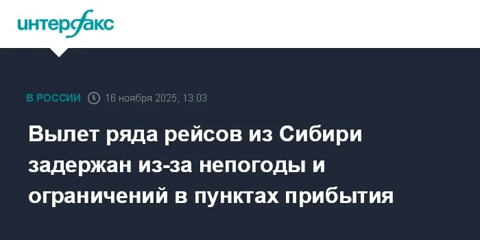 Sibir reysləri pis hava və təyinat məhdudiyyətlərinə görə gecikir