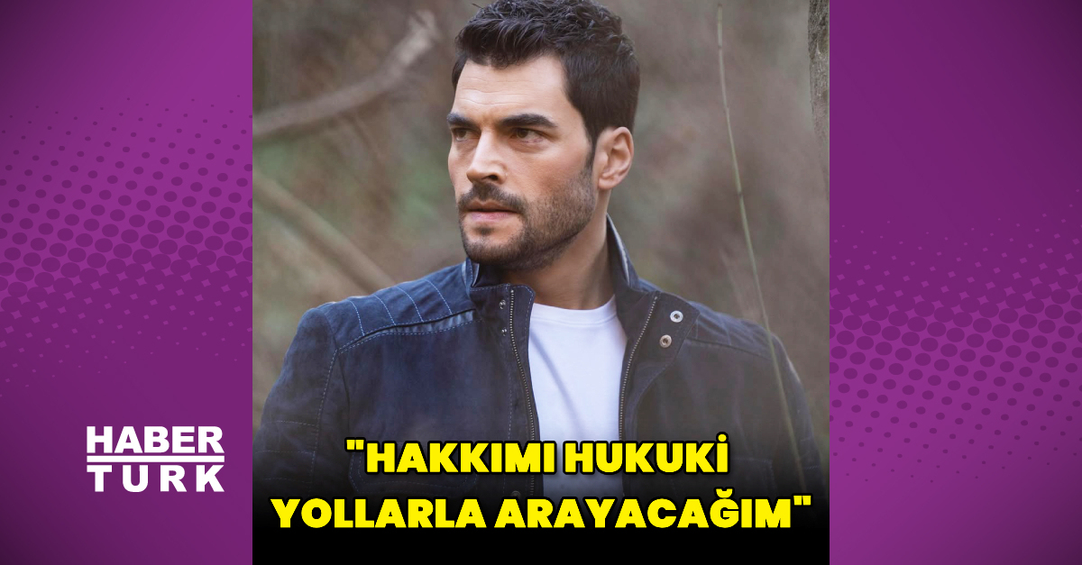 Akın Akınözü: Haqqımı məhkəmə yolu ilə tələb edəcəyəm