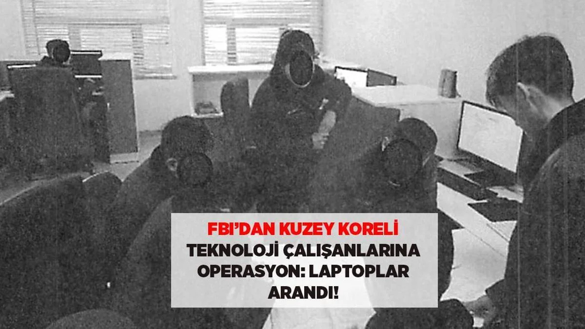 Son Dəqiqə: FBI-dan ABŞ-da Şimali Koreyalı kompüterçilərə əməliyyat