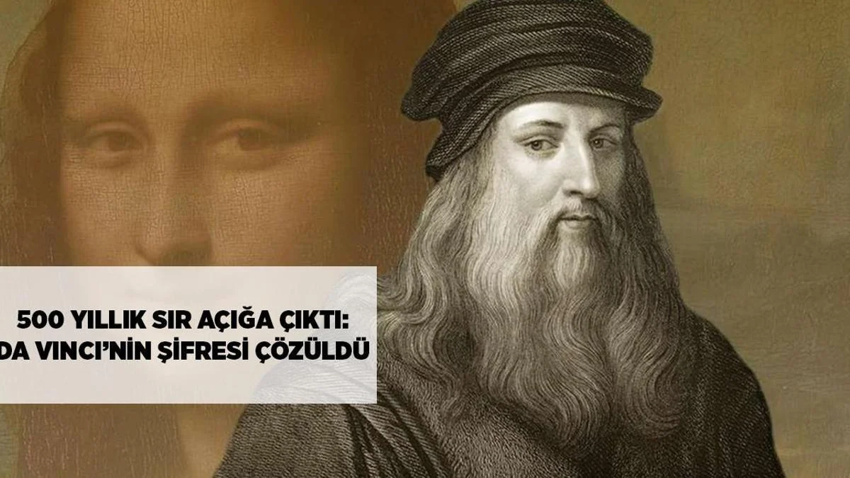 500 illik sirr açıldı: Da Vinçi şifrəsi həll olundu