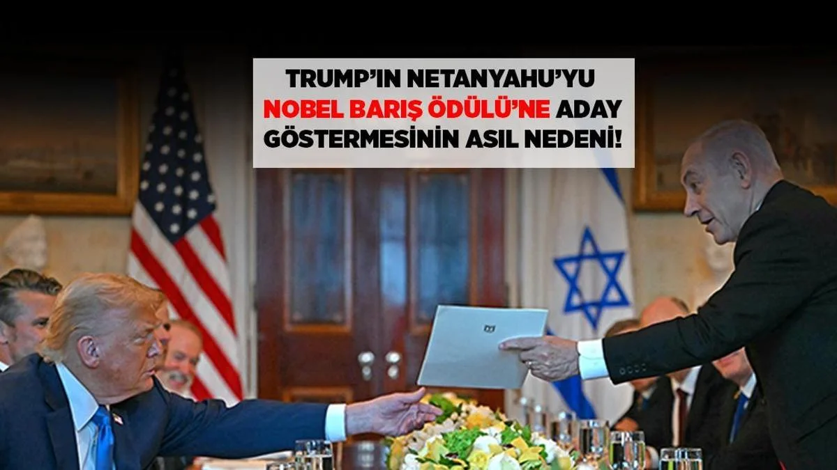 Şok Açıqlama: Netanyahu Trampı Nobelə Namizəd Göstərdi - Əsl Məqsəd