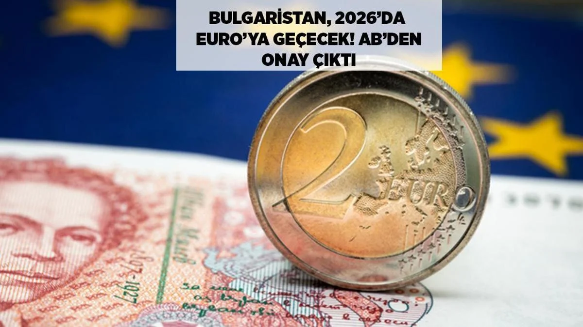 Son Dəqiqə: Bolqarıstan Avrozonaya Qəbul Edildi