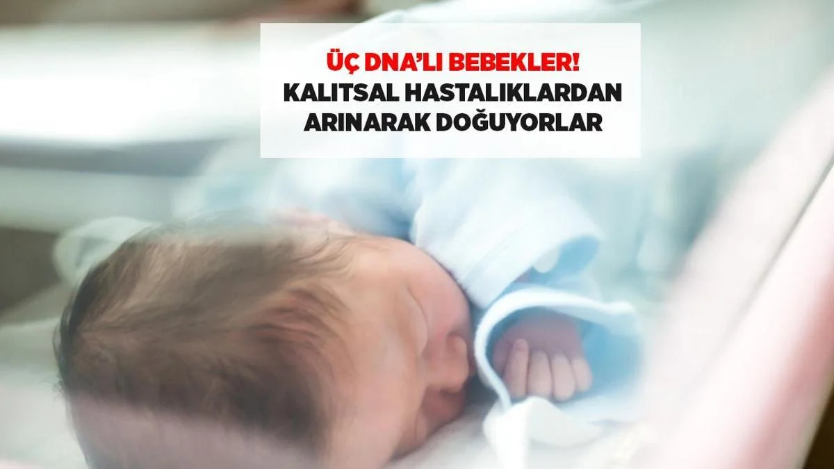 Səhiyyə Xəbərləri: Üç DNT-li Körpələr