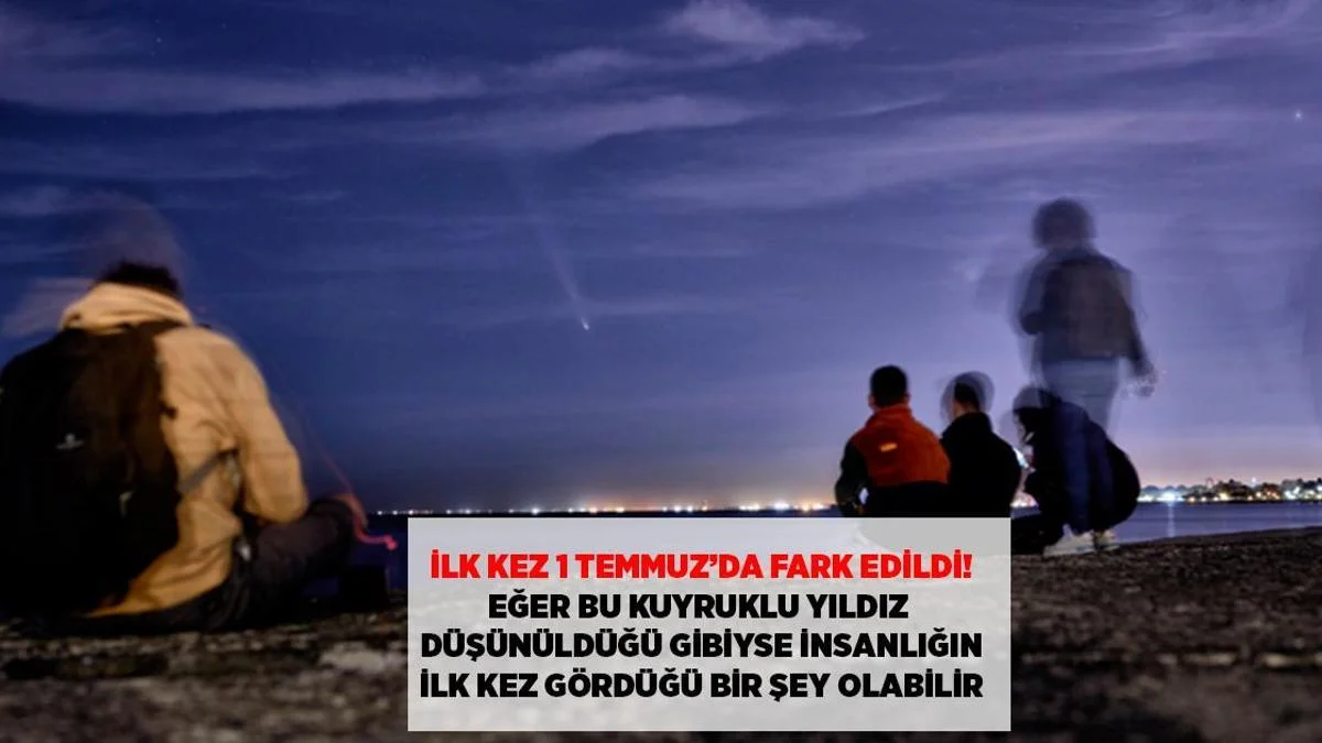 Quyruqlu Ulduz 'Dəvətsiz Qonaq': Bəşəriyyət Beləsini Görməyib