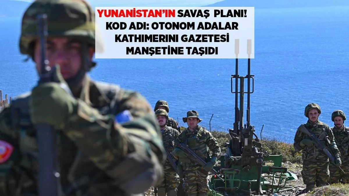 SON DƏQİQƏ: YUNANISTANIN MÜHARİBƏ PLANI – KOD ADI 'MUXTAR ADALAR', EGEY TƏFƏRRÜATLARI ÜZƏ ÇIXDI