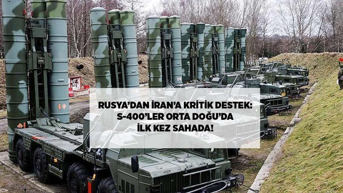 Rusiya İrana S-400 Dəstəyi Verir: Orta Şərqdə İlk Dəfə Sahədə