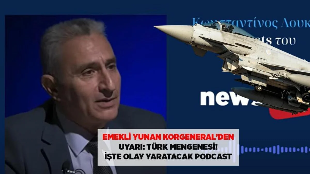 Yunanıstanın təqaüddə olan general-leytenantı 3 ölkə adı çəkdi: "Türk sıxacı əməliyyatı gedir"