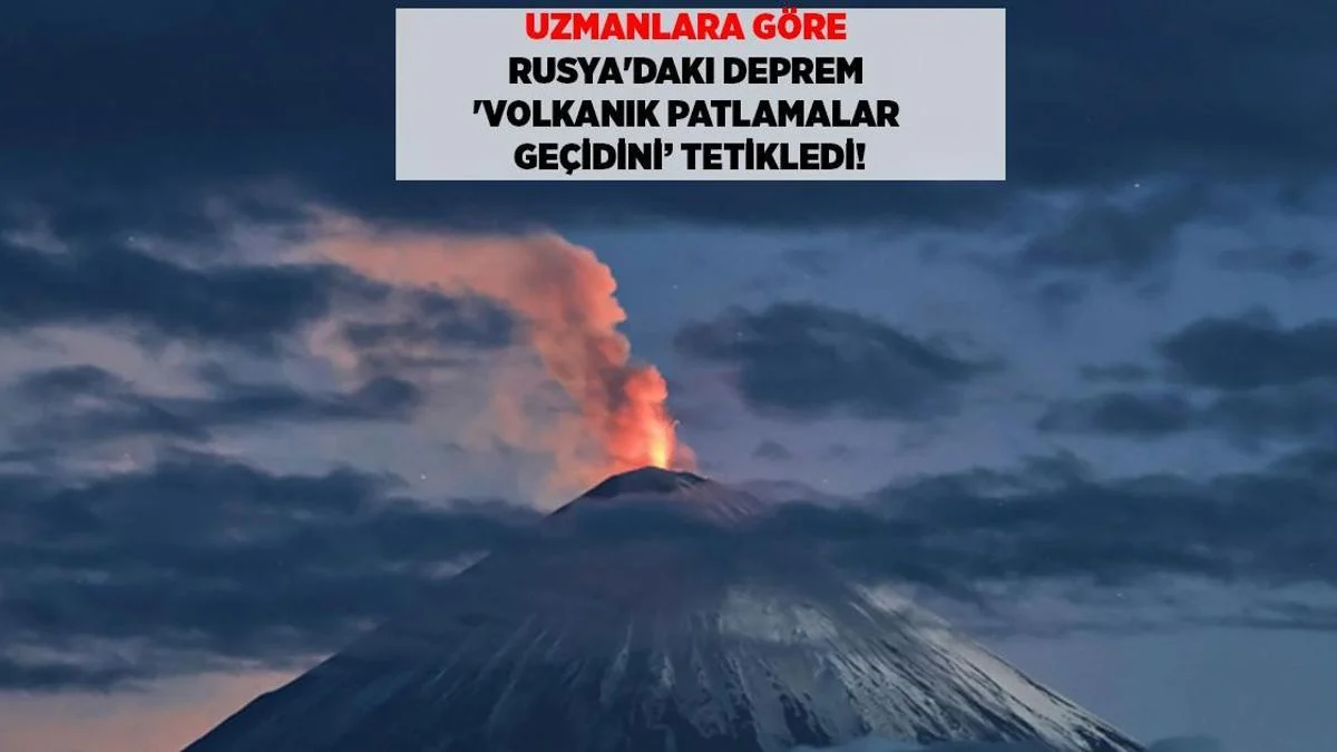 Rusiyada 8.8 bal zəlzələ vulkanları aktivləşdirdi