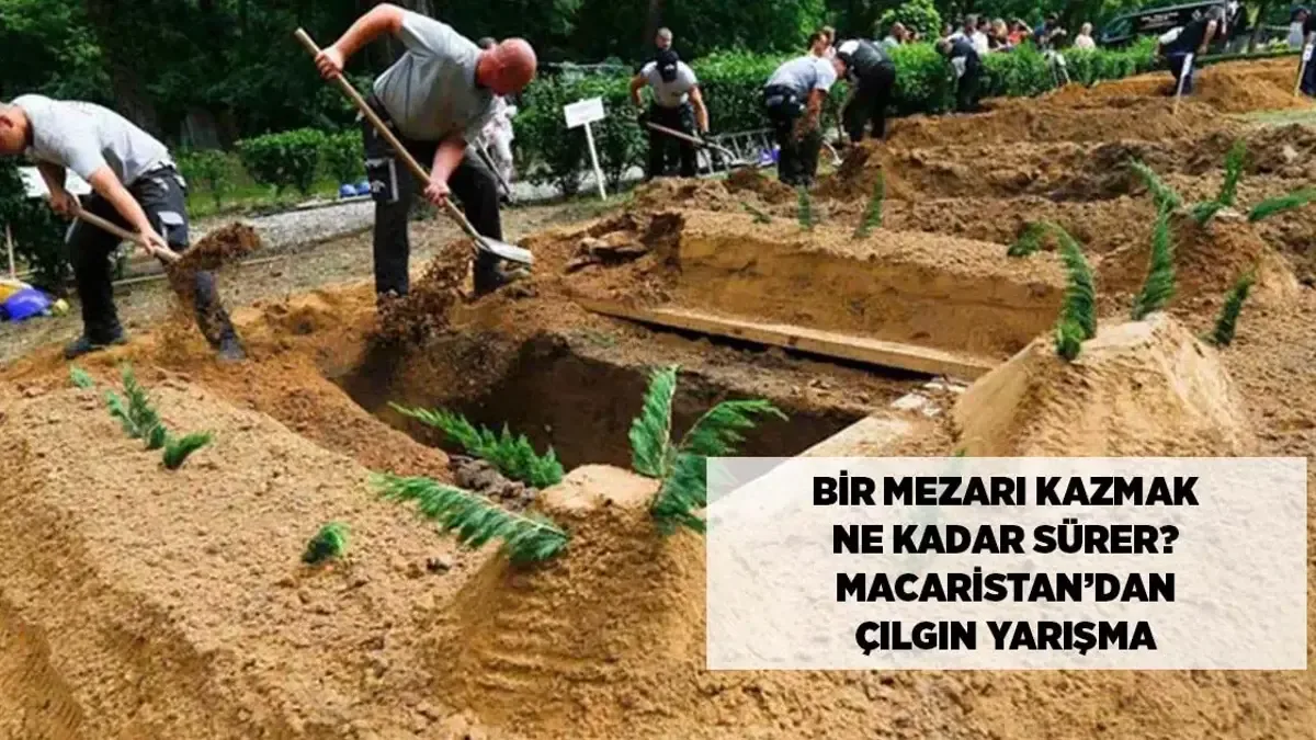 SON DƏQİQƏ: Macarıstanda şok qəbir qazma yarışı