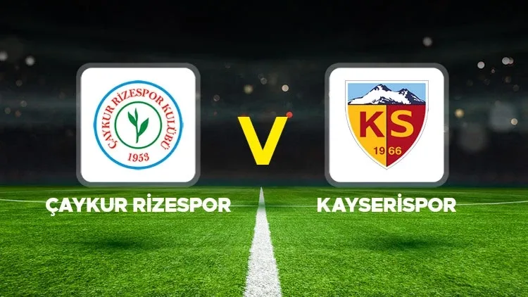 Rizespor-Kayserispor: Başlanğıc heyətlər və oyun detalları