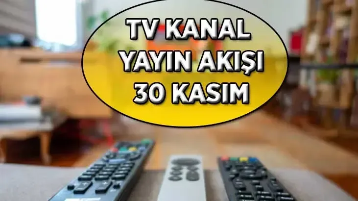 Bu axşam TV yayımları 30 Noyabr siyahısı
