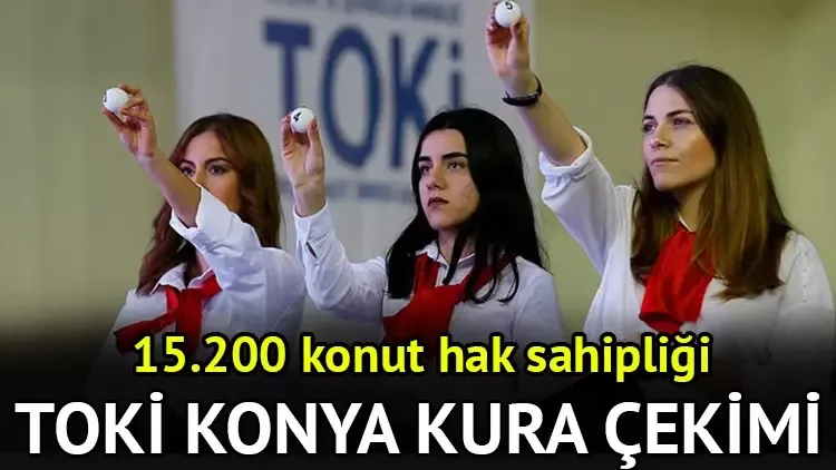 Konyada TOKİ püşkatması: 15 200 mənzilin nəticələri, adlar siyahısı və canlı yayım