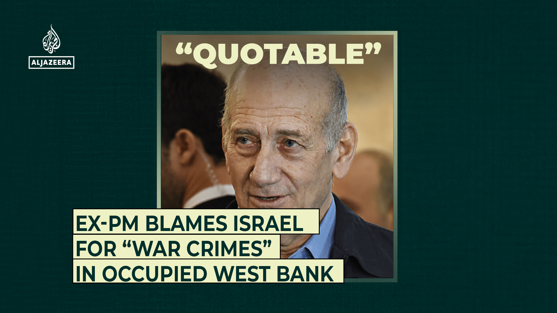 Keçmiş Baş Nazirdən İsrailə Qərb Sahilində hərbi cinayət ittihamı