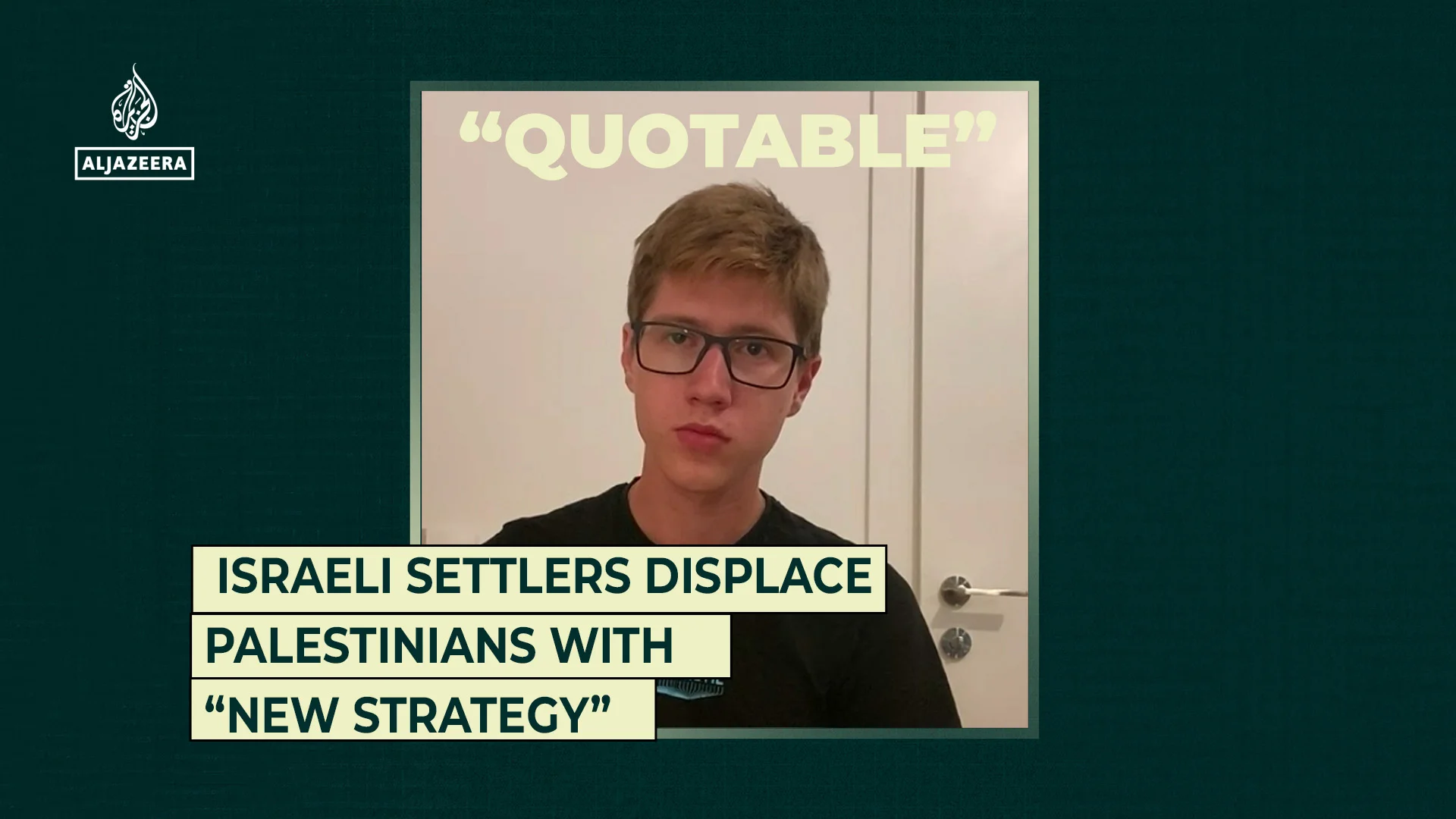 İsrail Məskunları Fələstinliləri Yeni Strategiya ilə Yerindən Edir