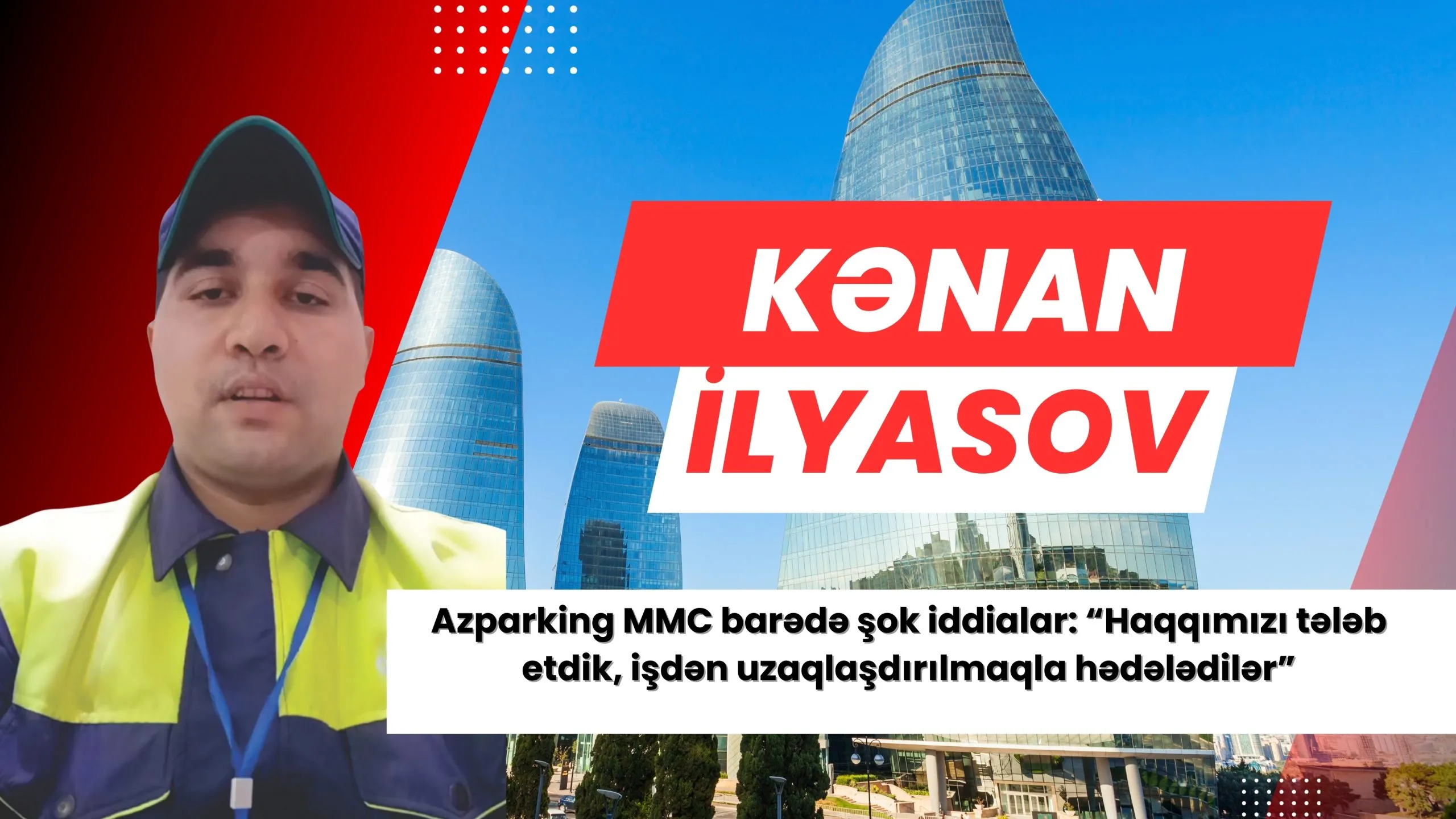 Azparking MMC ilə bağlı yeni şikayətlər: “Haqqımızı tələb etdik, işdən uzaqlaşdırılmaqla hədələdilər”