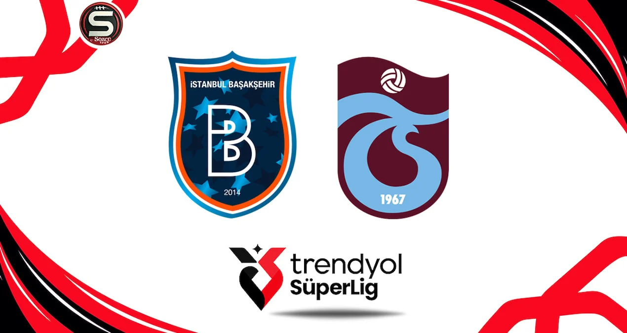 Trabzonspor-Başakşehir matçının start heyətləri açıqlandı