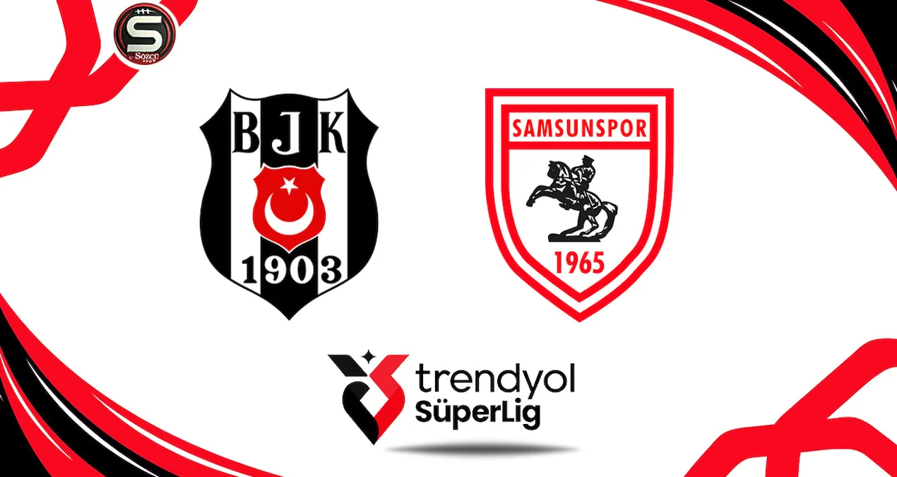Beşiktaş-Samsunspor matçı canlı yayımlanır
