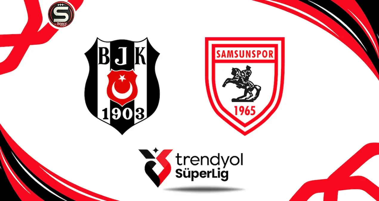 Beşiktaş-Samsunspor matçı canlı yayımlanır