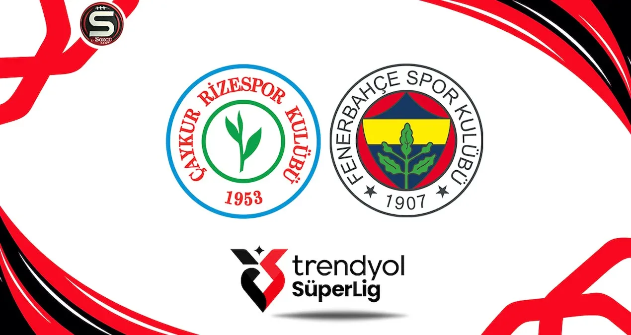 Çaykur Rizespor-Fenerbahçe matçı canlı yayımlanır